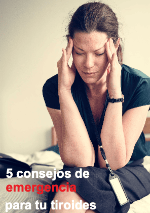 Freebie SOS Tiroides - 5 consejos de emergencia para tu tiroides